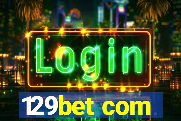 129bet com